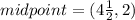 midpoint = (4 \frac{1}{2} ,2)