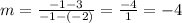 m=\frac{-1-3}{-1-(-2)} =\frac{-4}{1} =-4