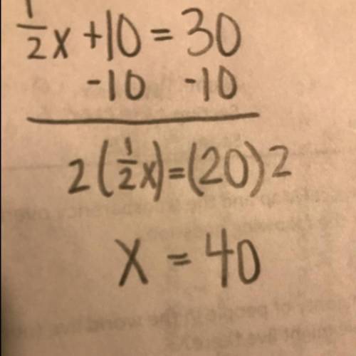 Which problem situation can be be represented by the equation below 1/2x+10=30