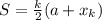 S=\frac{k}{2}(a+x_k)