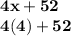 \bf4x+52\\4(4)+52