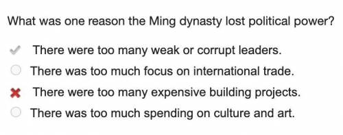 What was one reason the Ming dynasty lost political power? There were too many weak or corrupt leade