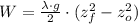 W = \frac{\lambda\cdot g}{2} \cdot (z_{f}^{2}-z_{o}^{2})