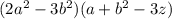 (2a^2-3b^2)(a+b^2-3z)