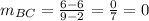 m_{BC}=\frac{6-6}{9-2}=\frac{0}{7}=0