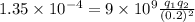 1.35\times10^{-4}=9\times10^9\frac{q_1q_2}{(0.2)^2}