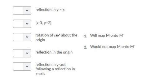 15pts . geometry. match each transformation to the correct description of their effect on the