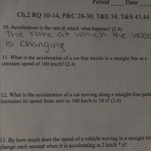 What is the acceleration of a car that travels in a straight line at a constant speed of 100km/h?
