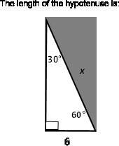 The length of the hypotenuse is:  6. 12. 36.