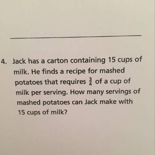 How much servings of mashed potatoes can jack make with 15 cups of milk