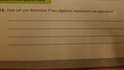 How can you determine if two expressions are equivalent?
