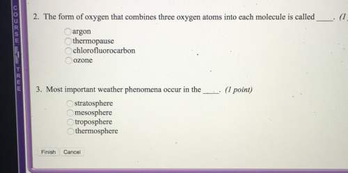 2. the form of oxygen that combines three oxygen atoms into each molecule is called 1argon.thermopau