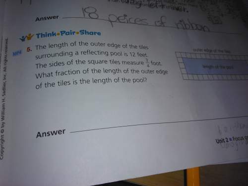 Tell me if questions 3,4,5,and 7 are correct.i had to write the division needed to solve the problem