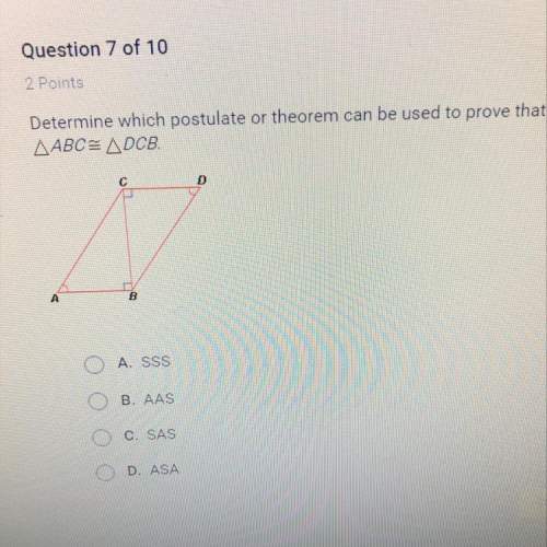 Determine which postulate or theorem can be used to prove that abc=dcb