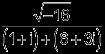 Rationalize the denominator of sqrt-16 / ((1+i)+(6+3i))