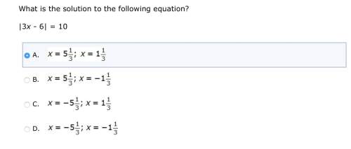 what is the solution to the following equation?  |3x - 6| = 10