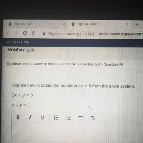Explain how to obtain the equation 3x=6 from the given system  2x+y=5 x-y=1&lt;