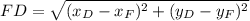 FD = \sqrt{(x_{D}-x_{F})^{2}+(y_{D}-y_{F})^{2}}
