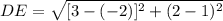 DE =\sqrt{[3-(-2)]^{2}+(2-1)^{2}}