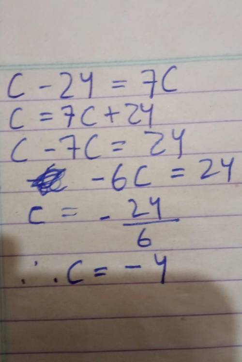 What are the two answers for this problem? |c - 24| = 7c