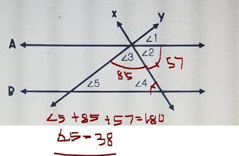 lines A and B are parallel,lines x and y are transversals. if angle 2 is 57 degrees and angle 3 is 8