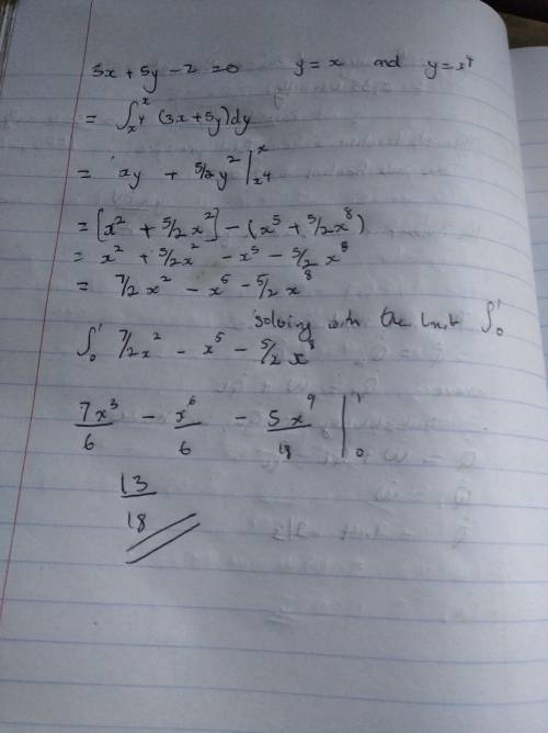 Find the volume of the solid under the plane 3x + 5y − z = 0 and above the region bounded by y = x a