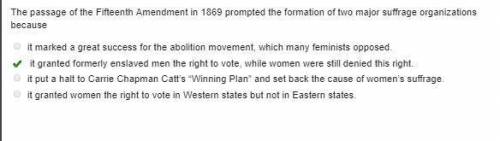 The passage of the Fifteenth Amendment in 1869 prompted the formation of two major suffrage organiza