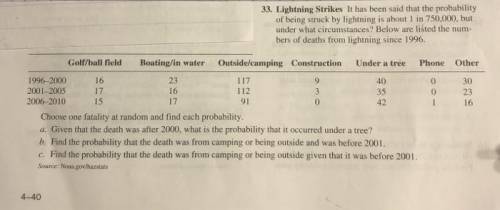 . Lightning Strikes It has been said that the probability of being struck by lightning is about 1 in