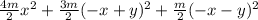 \frac{4m}{2} x^2  + \frac{3m}{2} (-x+y)^2 + \frac{m}{2} (-x-y)^2