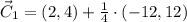 \vec C_{1} = (2,4) +\frac{1}{4}\cdot (-12,12)