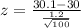 z =  \frac{30.1- 30 }{\frac{1.2}{\sqrt{100} } }