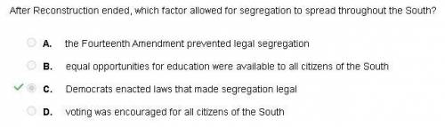Select the correct answer.

After Reconstruction ended, which factor allowed for segregation to spre
