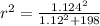 r^2  =   \frac{ 1.124^2 }{1.12 ^2 + 198  }