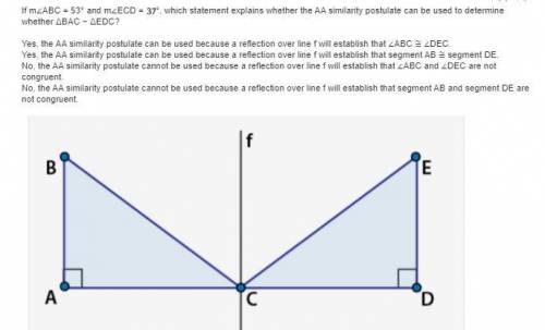 If m∠ABC = 53° and m∠ECD = 37°, which statement explains whether the AA similarity postulate can be