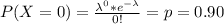 P(X = 0) =  \frac{\lambda ^0 *  e^{-\lambda}}{0!}  =p=  0.90