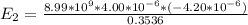 E_2 = \frac{8.99 *10^{9} * 4.00 *10^{-6} * (-4.20 *10^{-6}) }{ 0.3536}