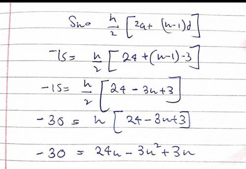 If Sn=-15, a1=12, d=-3 what is the value of n?