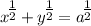 \displaystyle x^\big{\frac{1}{2}} + y^\big{\frac{1}{2}} = a^\big{\frac{1}{2}}