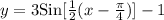 y=3\text{Sin}[\frac{1}{2}(x-\frac{\pi}{4})] -1