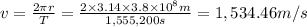 v=\frac{2\pi r}{T}=\frac{2\times 3.14\times 3.8\times 10^8 m}{1,555,200 s}=1,534.46 m/s