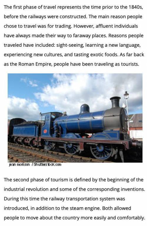 The railway transportation system and steam engine marks the first phase of travel.

True
False