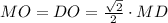 MO = DO = \frac{\sqrt{2}}{2}\cdot MD