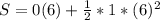 S = 0(6) + \frac {1}{2}*1*(6)^{2}