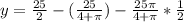 y = \frac{25}{2} - (\frac{25}{4+\pi}) - \frac{25\pi}{4+\pi} * \frac{1}{2}