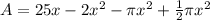 A = 25x - 2x^2 - \pi x^2 + \frac{1}{2}\pi x^2