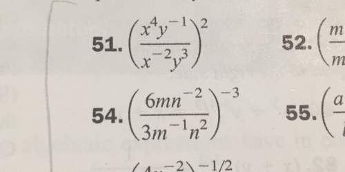 #54 simplify and write the answers using positive exponents only.