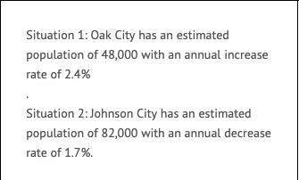 1) which equation could be used to estimate the population of oak city in 10 years?  a) y = 48