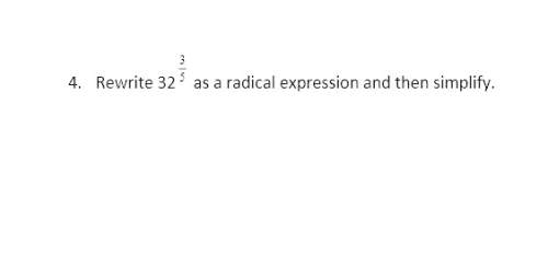 Another question i need with. i've got the part where it says to rewrite as a radical expression on