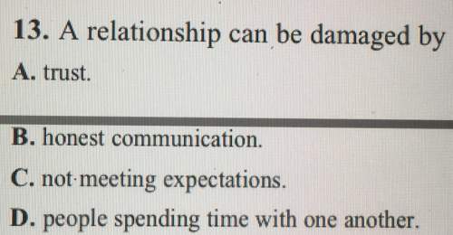 13. a relationship cane damaged by trust — honest expectations people spending time with one another