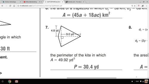 The perimeter of the kite in which a= 49.92yd2  the answer is on this file but i want an expla